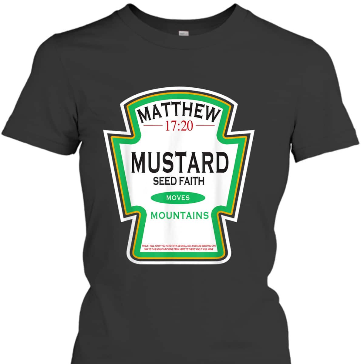 Faith As A Grain Of A Mustard Seed Funny Christian T-Shirt Matthew 17:20