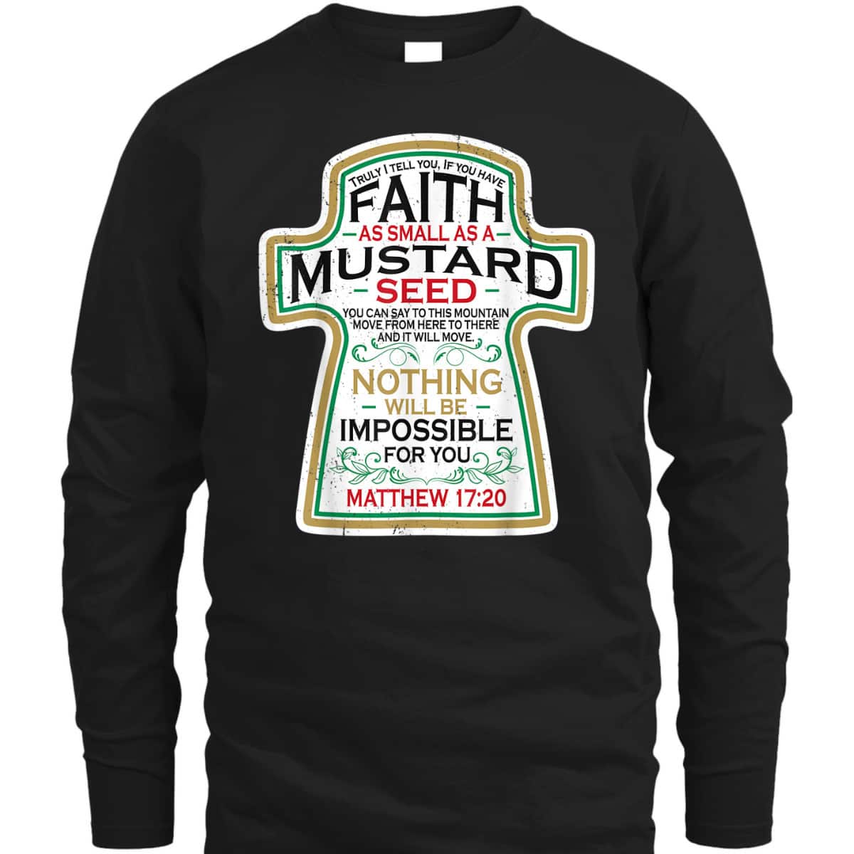Mustard Seed Faith Funny Christian T-Shirt Mathew 17 20 Bible Scripture