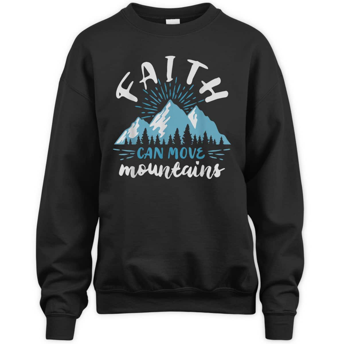 Bible Verse Faith Can Move Mountains Best Gift For Believers T-Shirt Bible Verse Faith Can Move Mountains Best Gift For Believers T-Shirt