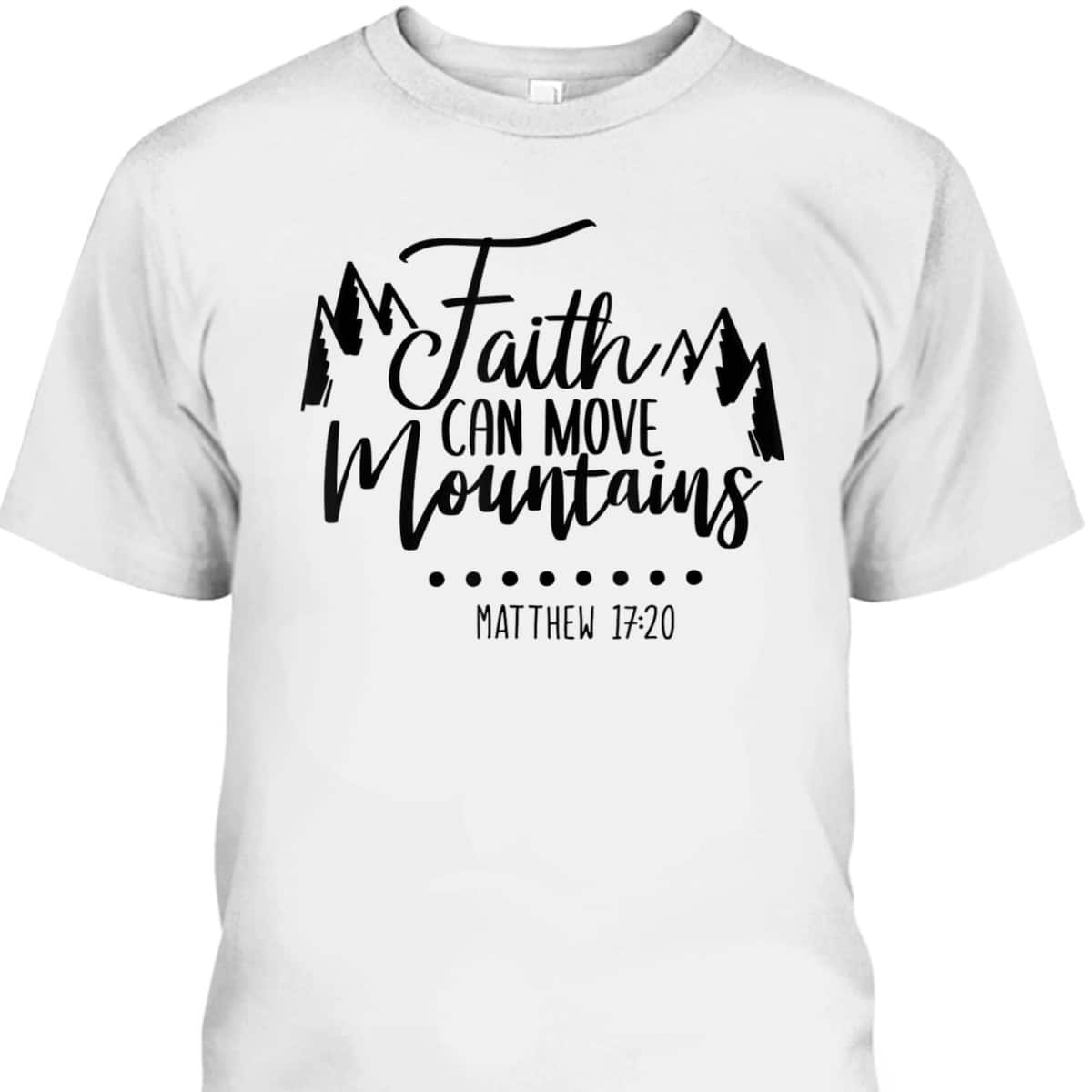 Faith Can Move Mountains Vintage T-Shirt Matthew 1720 Bible Verse Quote Faith Can Move Mountains Vintage T-Shirt Matthew 1720 Bible Verse Quote