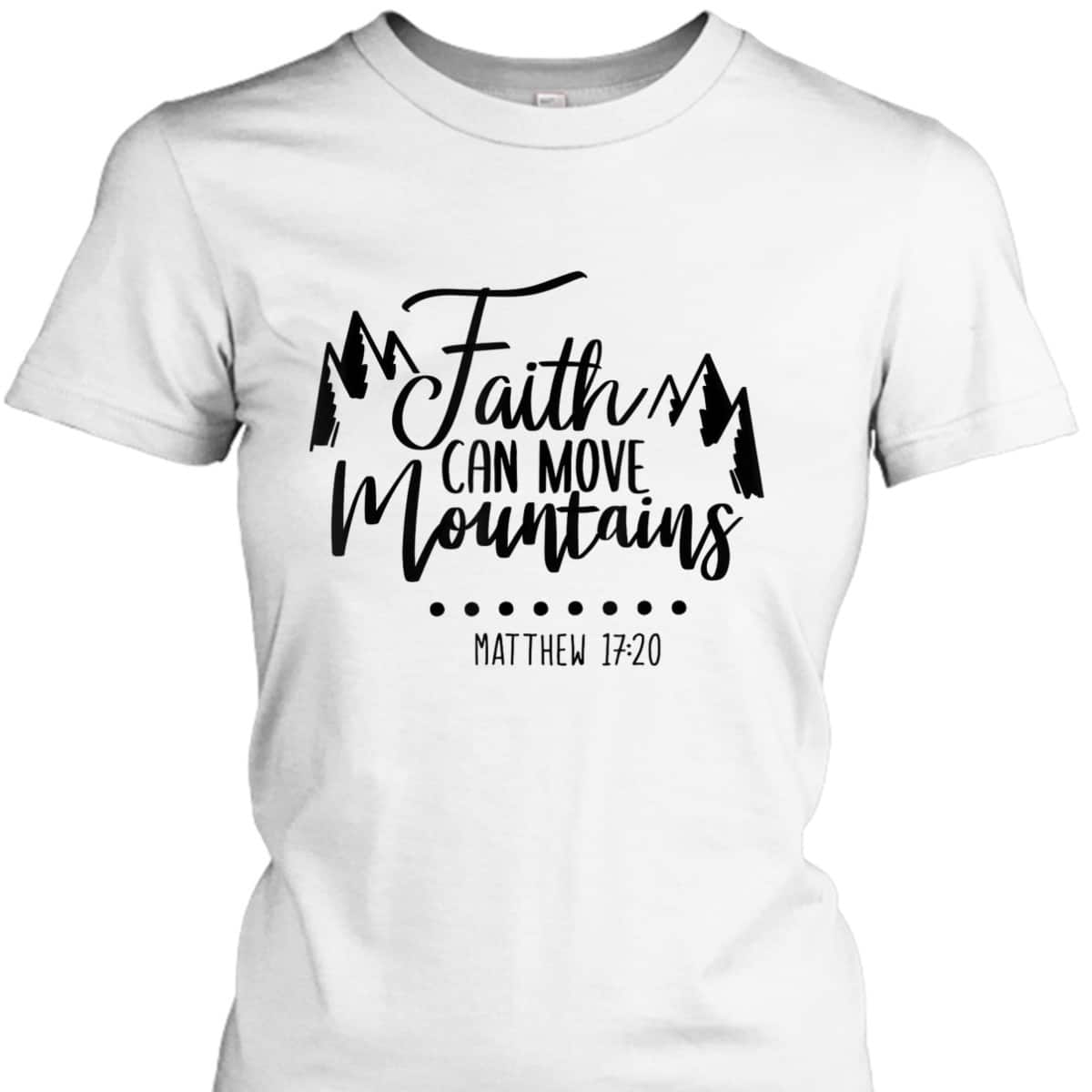 Faith Can Move Mountains Vintage T-Shirt Matthew 1720 Bible Verse Quote Faith Can Move Mountains Vintage T-Shirt Matthew 1720 Bible Verse Quote