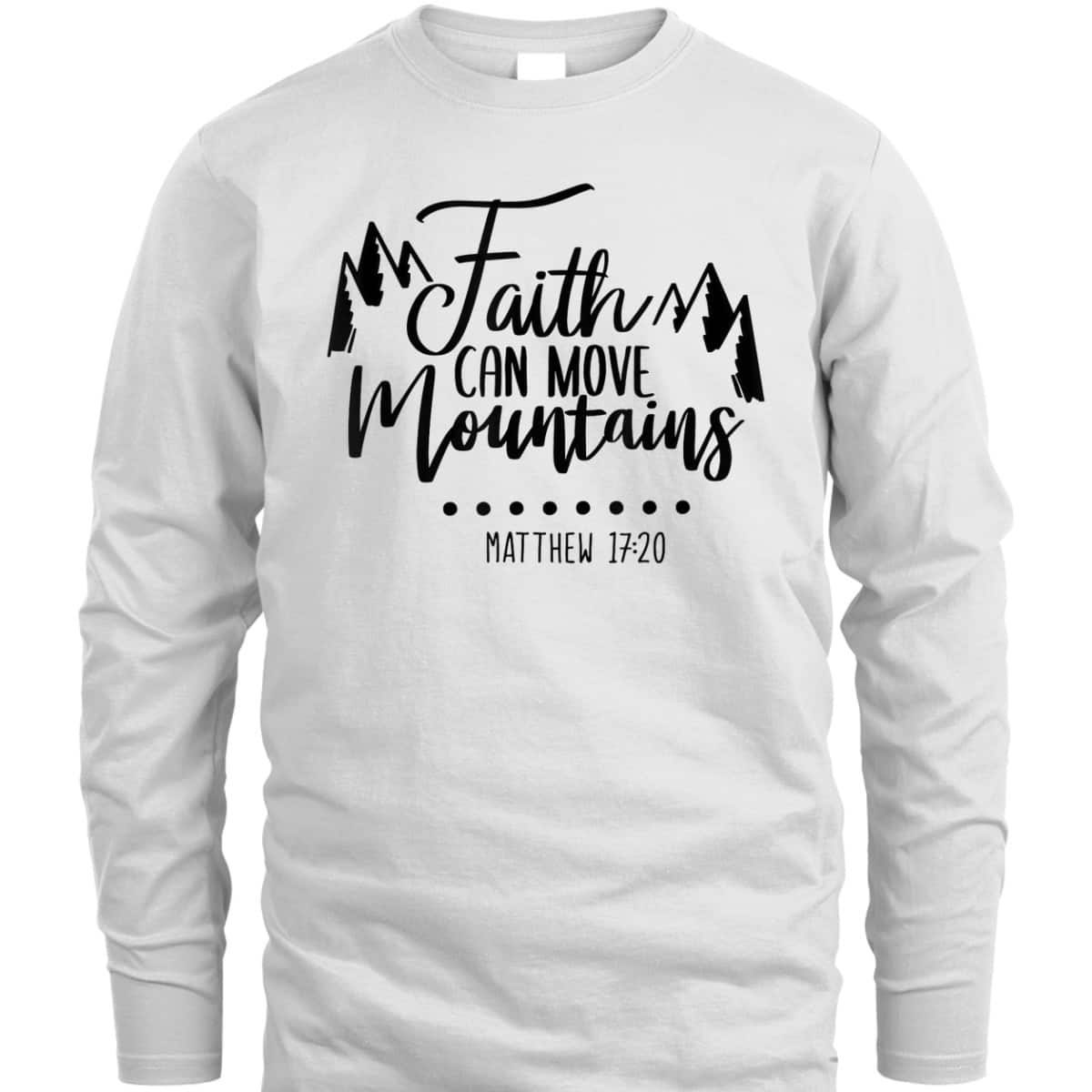 Faith Can Move Mountains Vintage T-Shirt Matthew 1720 Bible Verse Quote Faith Can Move Mountains Vintage T-Shirt Matthew 1720 Bible Verse Quote
