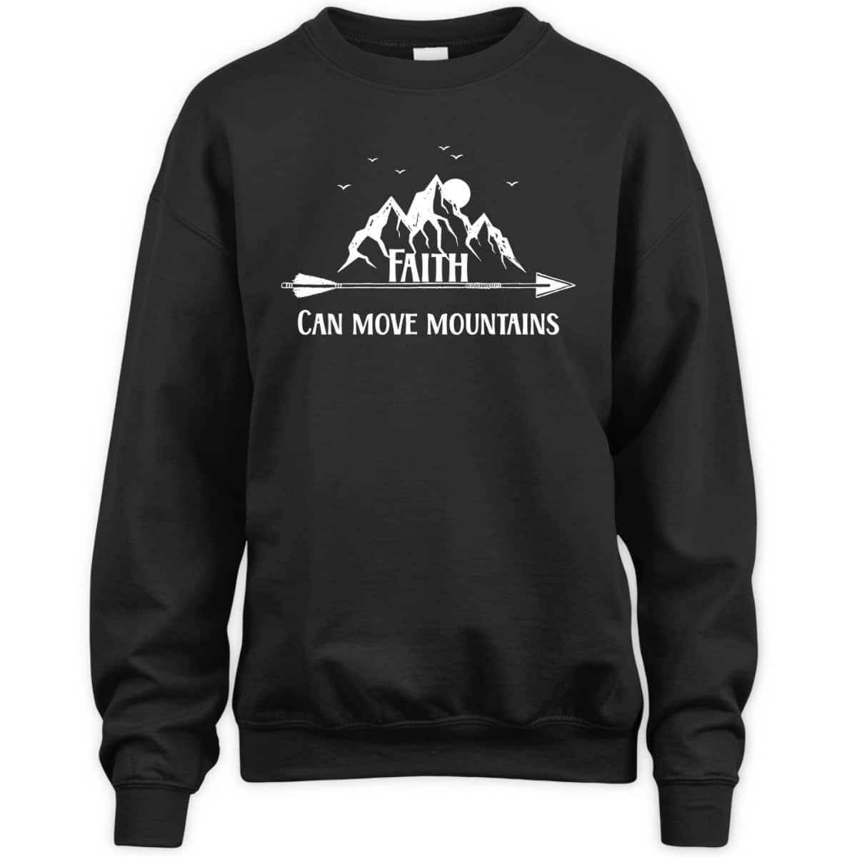 Bible Verse Faith Can Move Mountains T-Shirt Christian Faith Gift Bible Verse Faith Can Move Mountains T-Shirt Christian Faith Gift
