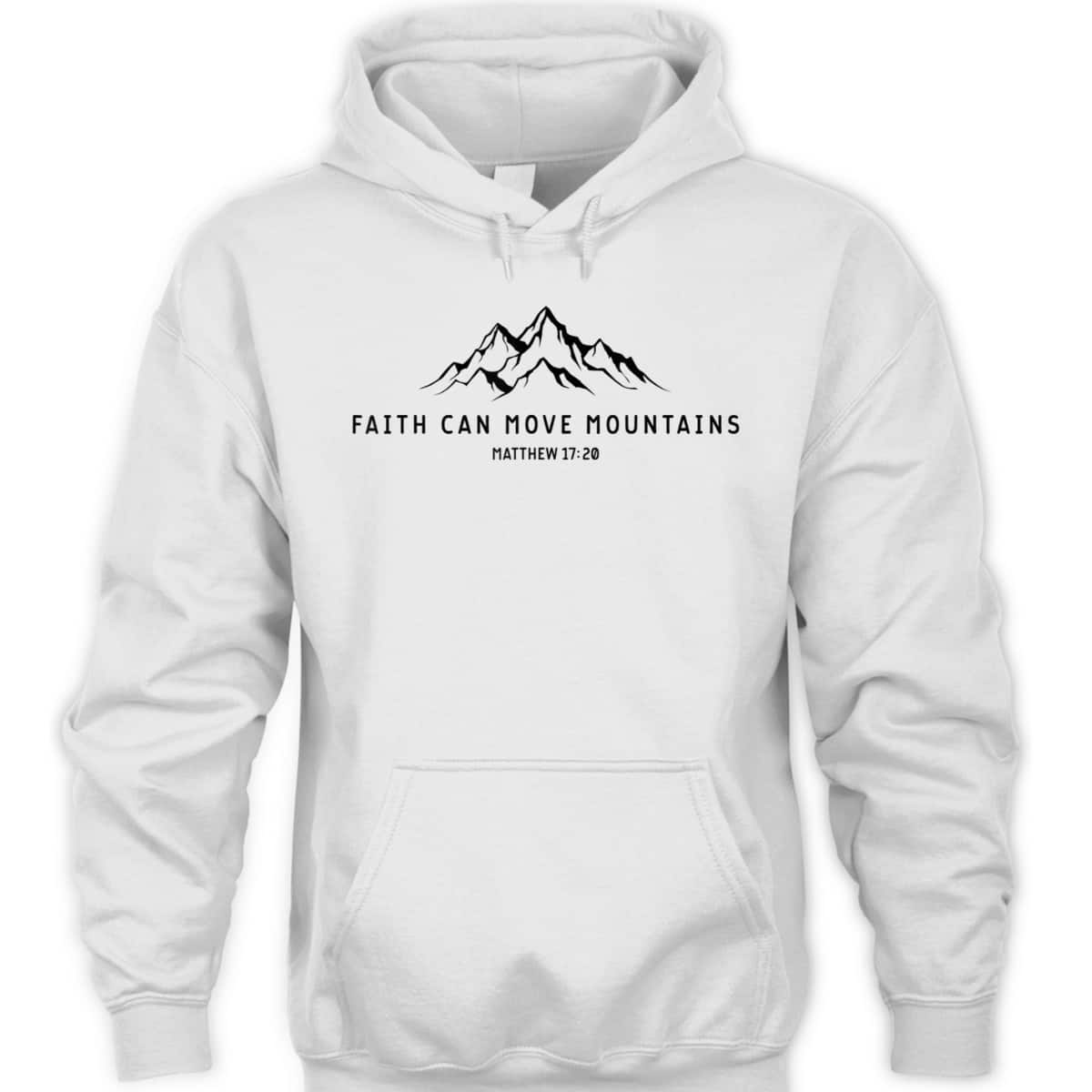 Faith Can Move Mountains Perfect Christian Faith T-Shirt For Believers Faith Can Move Mountains Perfect Christian Faith T-Shirt For Believers