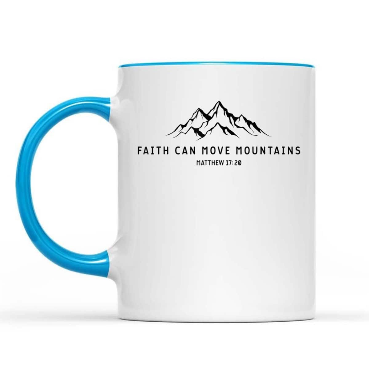 Faith Can Move Mountains Perfect Christian Faith T-Shirt For Believers Faith Can Move Mountains Perfect Christian Faith T-Shirt For Believers