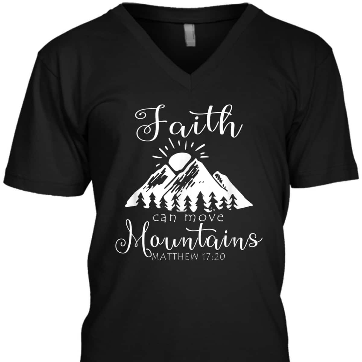 Christian Faith Can Move Mountains T-Shirt Jesus Bible Religious Matthew 17:20 Christian Faith Can Move Mountains T-Shirt Jesus Bible Religious Matthew 17:20