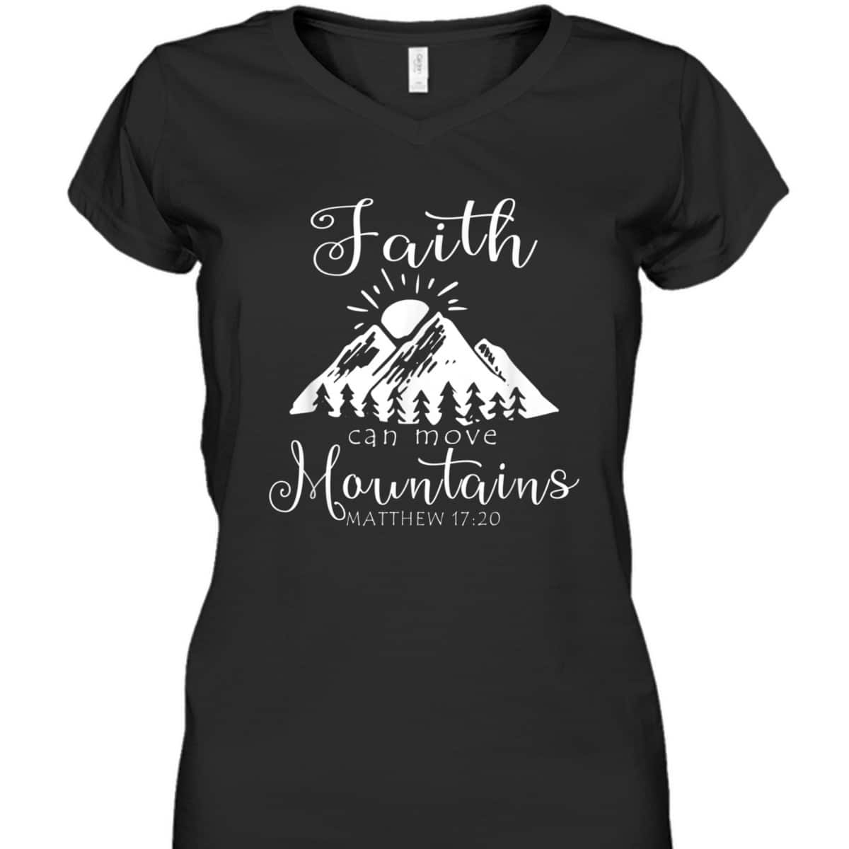 Christian Faith Can Move Mountains T-Shirt Jesus Bible Religious Matthew 17:20 Christian Faith Can Move Mountains T-Shirt Jesus Bible Religious Matthew 17:20