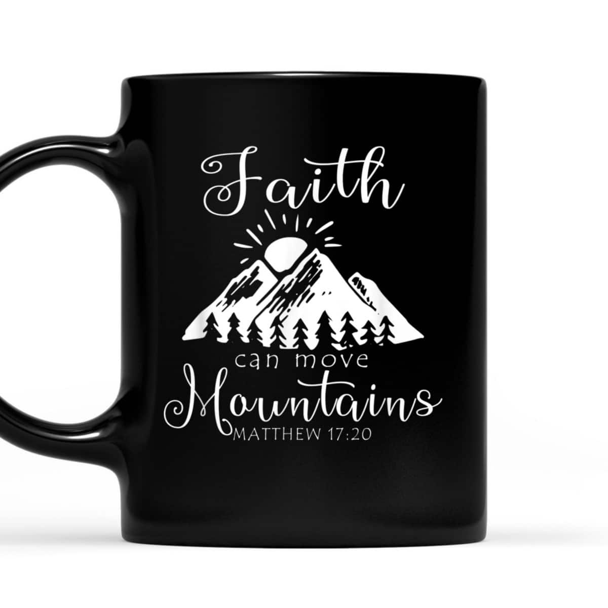 Christian Faith Can Move Mountains T-Shirt Jesus Bible Religious Matthew 17:20 Christian Faith Can Move Mountains T-Shirt Jesus Bible Religious Matthew 17:20
