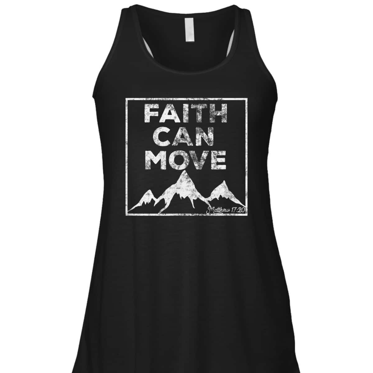 Christian Faith Religious Bible Verse Faith Can Move Mountains T-Shirt Christian Faith Religious Bible Verse Faith Can Move Mountains T-Shirt