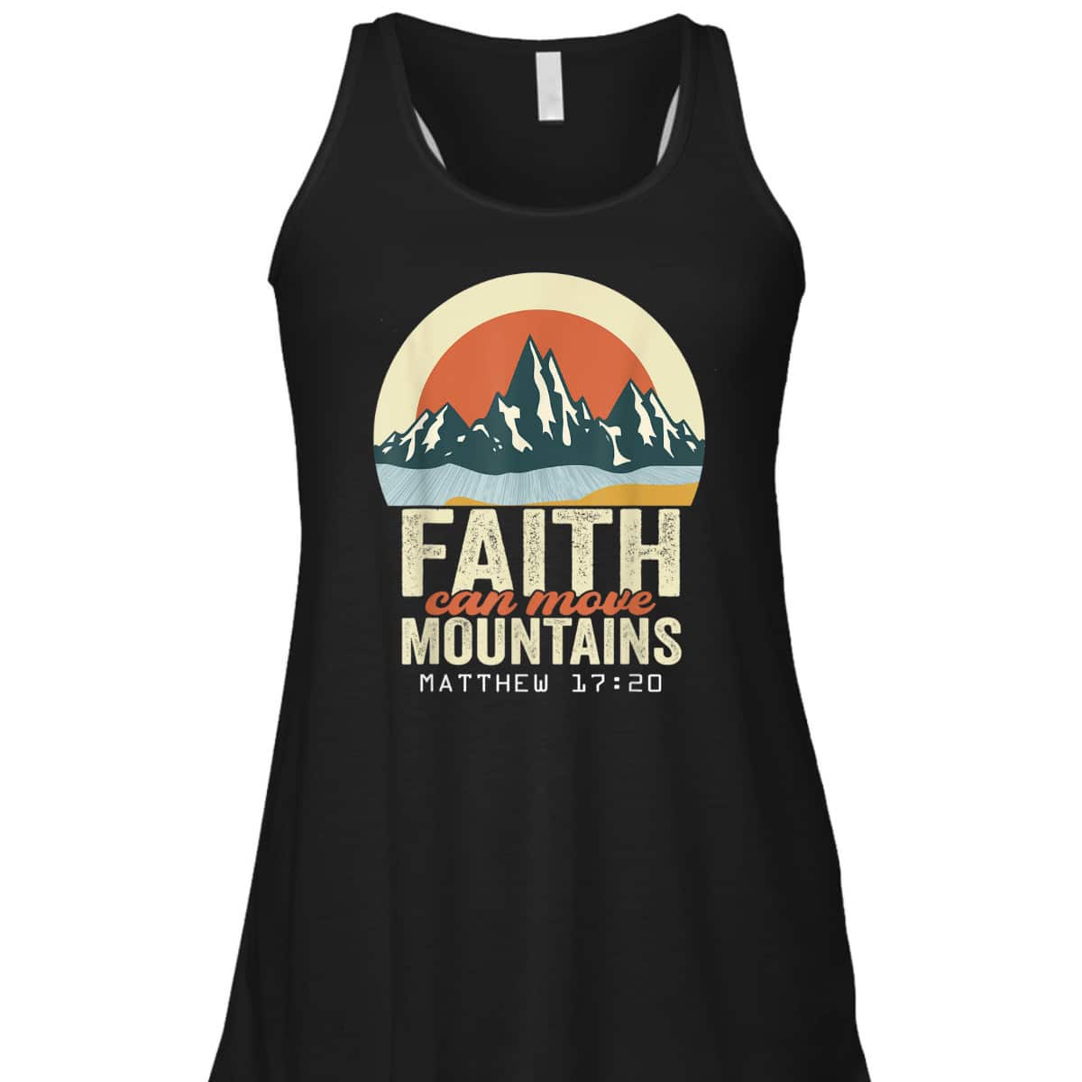 Faith Can Move Mountains Christian Inspirational T-Shirt Scripture Bible Verse Gift Faith Can Move Mountains Christian Inspirational T-Shirt Scripture Bible Verse Gift