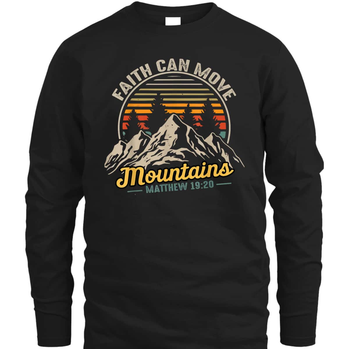 Faith Can Move Mountains Vintage Christian Quote T-Shirt Faith Can Move Mountains Vintage Christian Quote T-Shirt