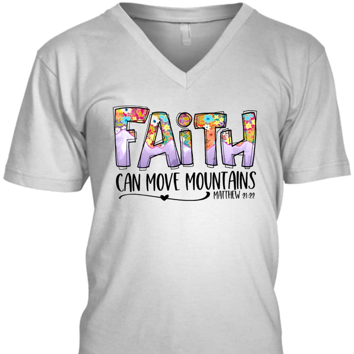 Floral Christian Faith Can Move Mountains Bible Verse Religious T-Shirt Floral Christian Faith Can Move Mountains Bible Verse Religious T-Shirt