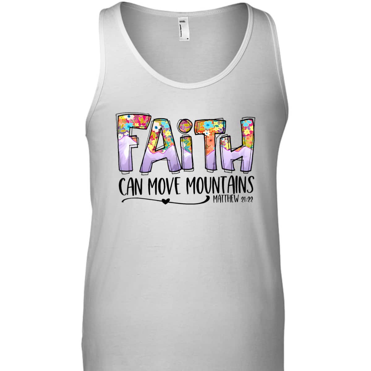 Floral Christian Faith Can Move Mountains Bible Verse Religious T-Shirt Floral Christian Faith Can Move Mountains Bible Verse Religious T-Shirt