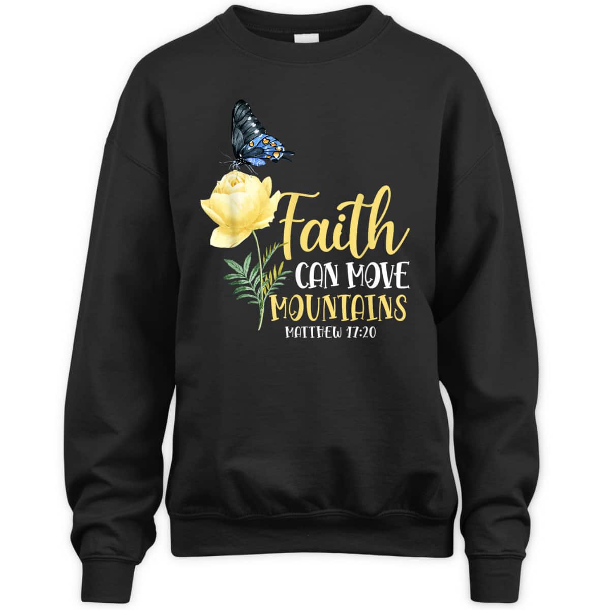 Christian Bible Verse Butterfly Rose Flower Matthew 1720 Faith Can Move Mountains T-Shirt Christian Bible Verse Butterfly Rose Flower Matthew 1720 Faith Can Move Mountains T-Shirt