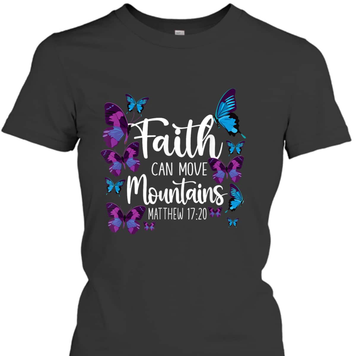 Christian Bible Verse Quote Butterfly Matthew 1720 T-Shirt Christian Bible Verse Quote Butterfly Matthew 1720 T-Shirt