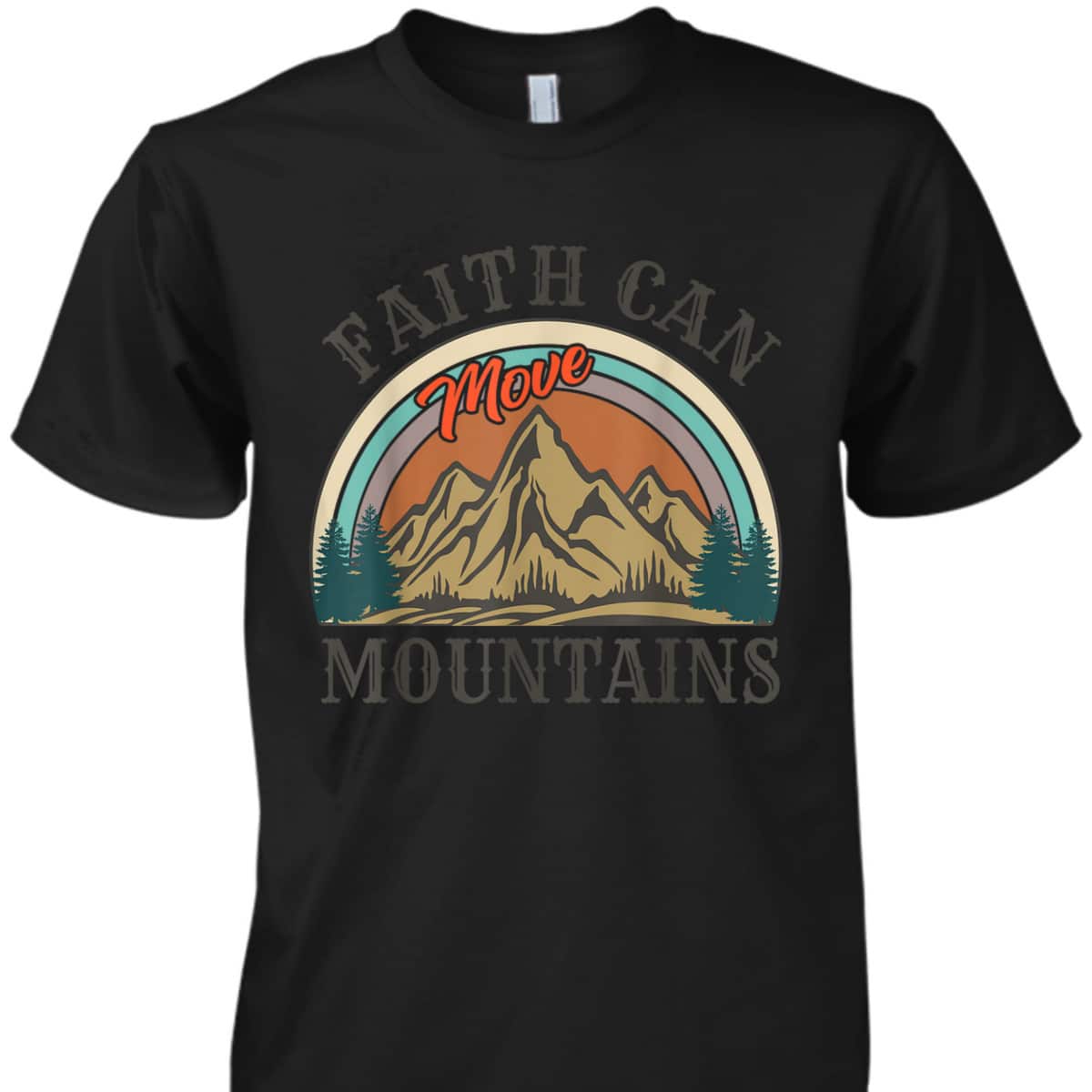 Faith Can Move Mountains T-Shirt Vintage Retro Bible Verse Gift Faith Can Move Mountains T-Shirt Vintage Retro Bible Verse Gift