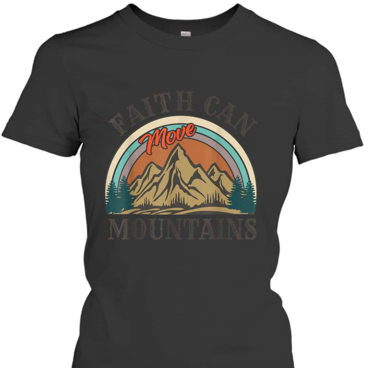 Faith Can Move Mountains T-Shirt Vintage Retro Bible Verse Gift Faith Can Move Mountains T-Shirt Vintage Retro Bible Verse Gift