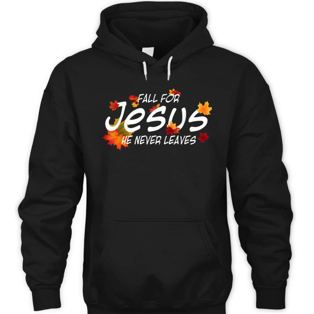 Christian Sayings Fall For Jesus He Never Leaves Religious Thanksgiving Halloween T-Shirt Christian Sayings Fall For Jesus He Never Leaves Religious Thanksgiving Halloween T-Shirt