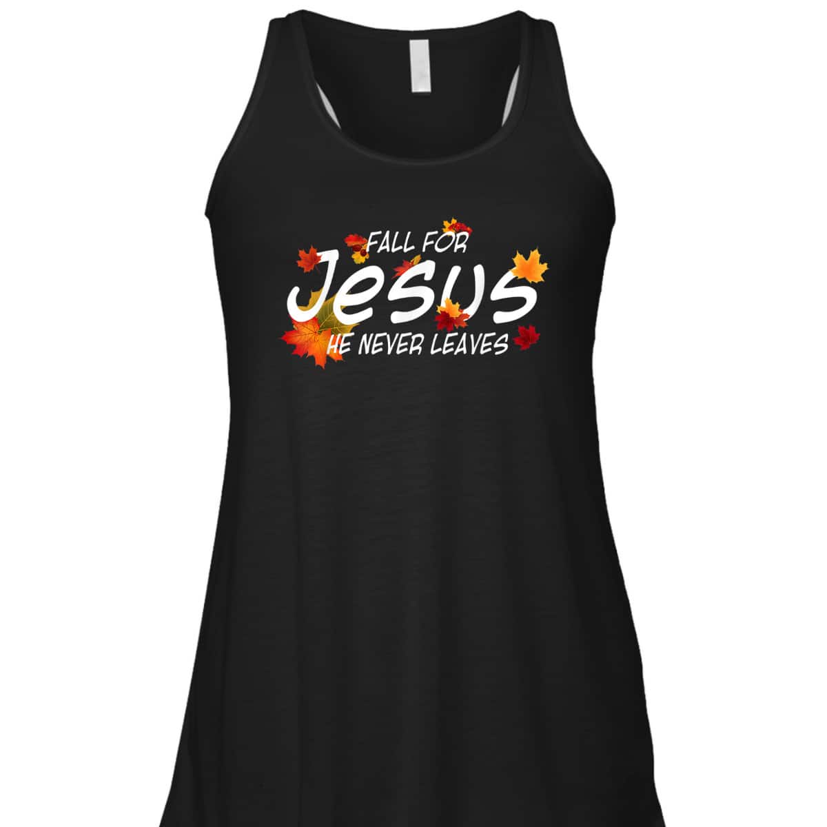 Christian Sayings Fall For Jesus He Never Leaves Religious Thanksgiving Halloween T-Shirt Christian Sayings Fall For Jesus He Never Leaves Religious Thanksgiving Halloween T-Shirt