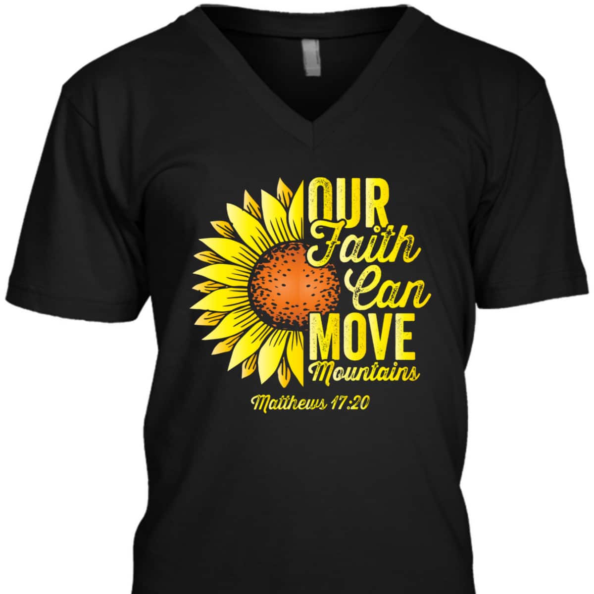 Our Faith Can Move Mountains Bible Verse Christians Religious T-Shirt Our Faith Can Move Mountains Bible Verse Christians Religious T-Shirt