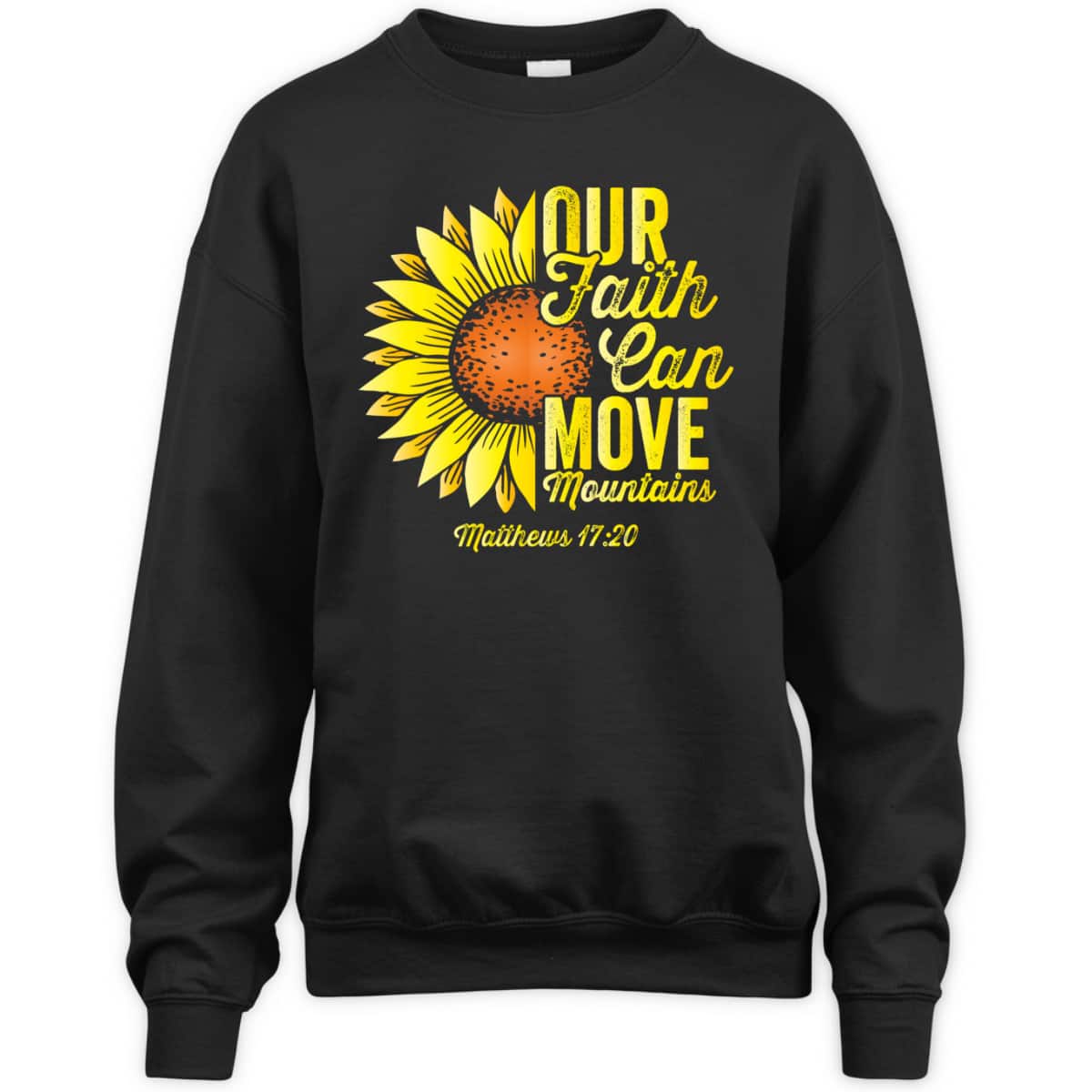 Our Faith Can Move Mountains Bible Verse Christians Religious T-Shirt Our Faith Can Move Mountains Bible Verse Christians Religious T-Shirt