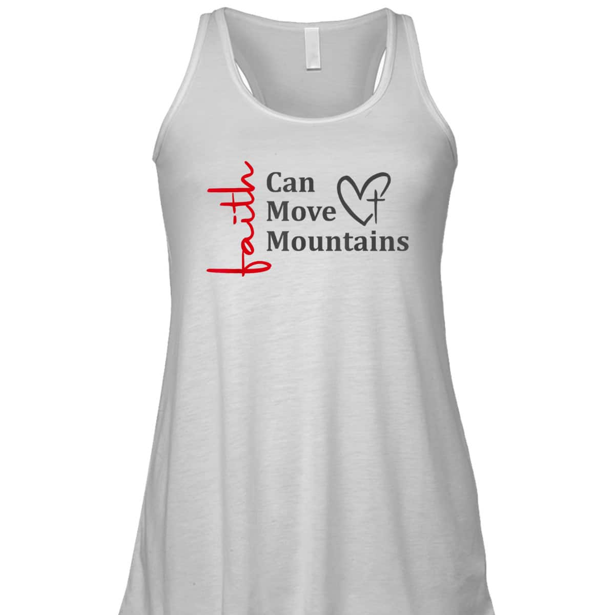 Faith Can Move Mountains Christian Faith Based T-Shirt Faith Can Move Mountains Christian Faith Based T-Shirt
