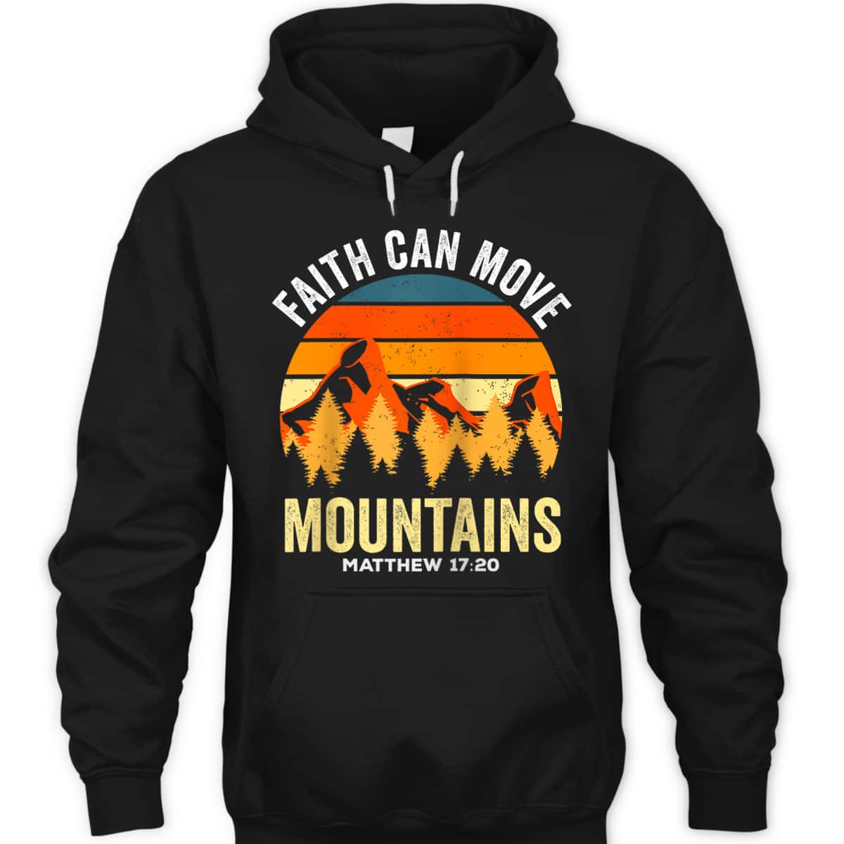 Religious Christian Faith Can Move Mountains Matthew 1720 T-Shirt Religious Christian Faith Can Move Mountains Matthew 1720 T-Shirt
