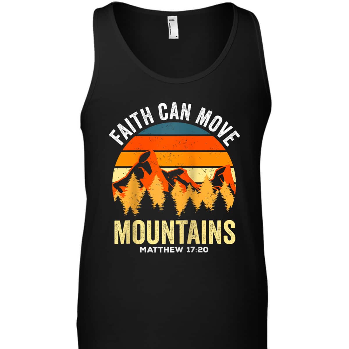Religious Christian Faith Can Move Mountains Matthew 1720 T-Shirt Religious Christian Faith Can Move Mountains Matthew 1720 T-Shirt