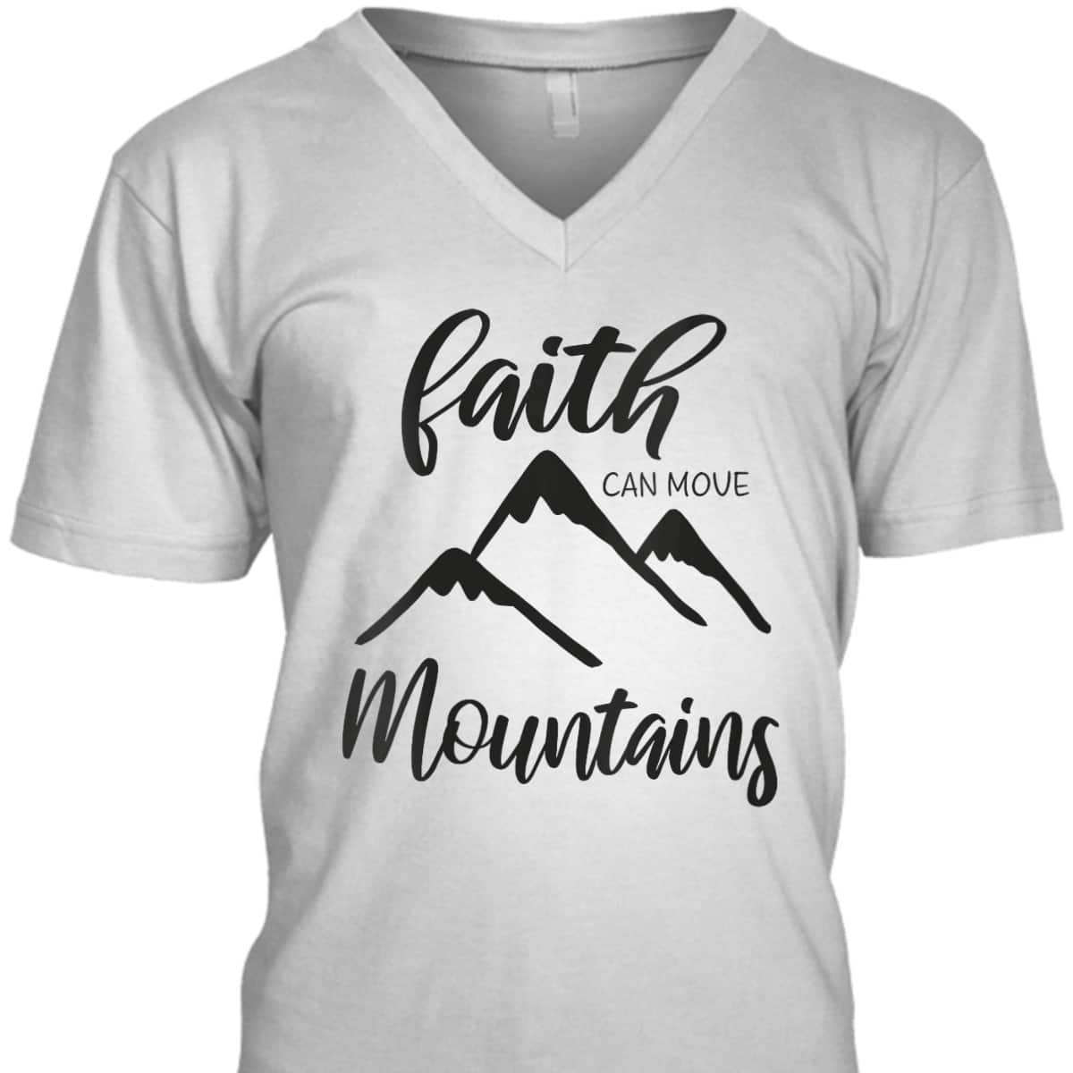 Christian Bible Verse Inspirational T-Shirt Faith Can Move Mountains