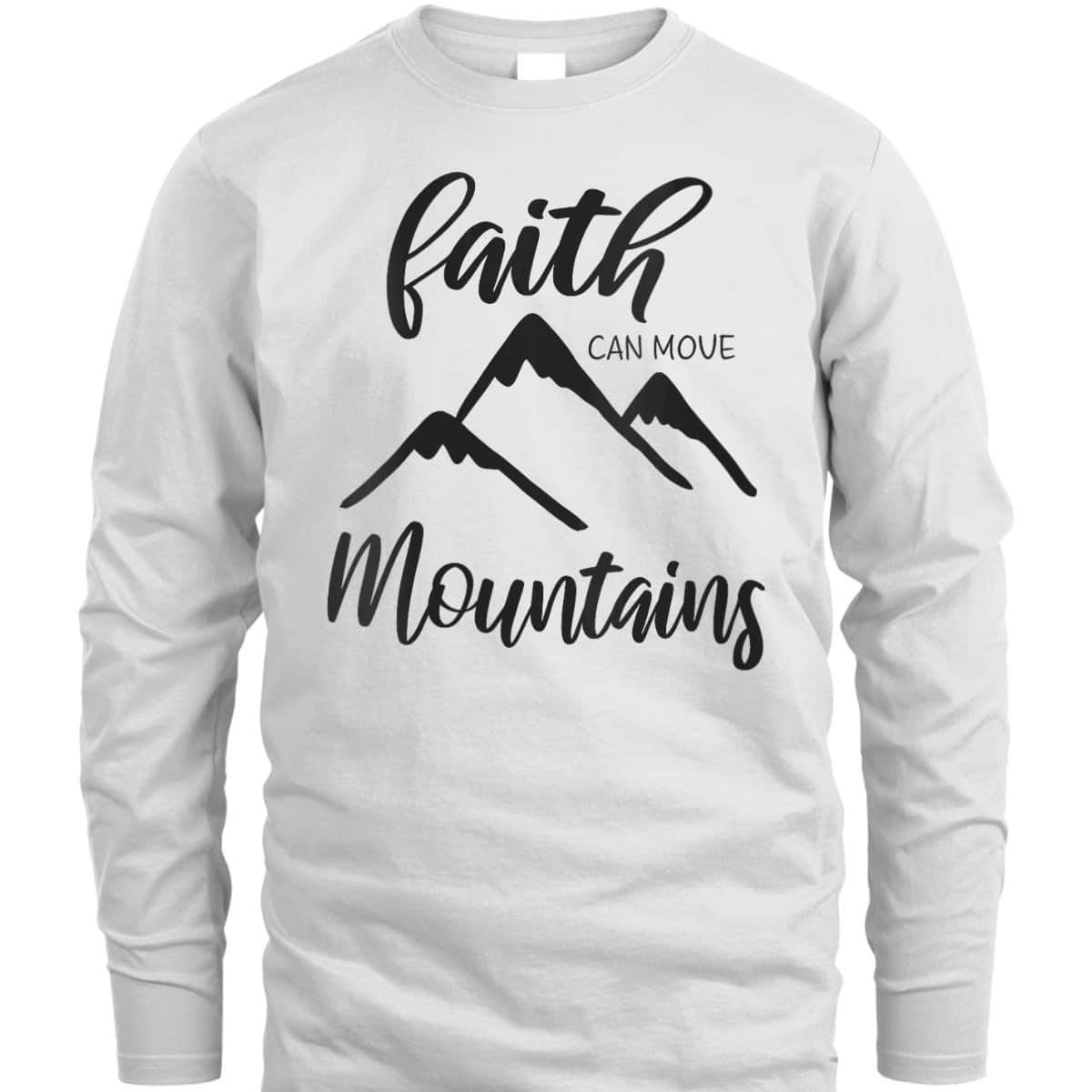 Christian Bible Verse Inspirational T-Shirt Faith Can Move Mountains