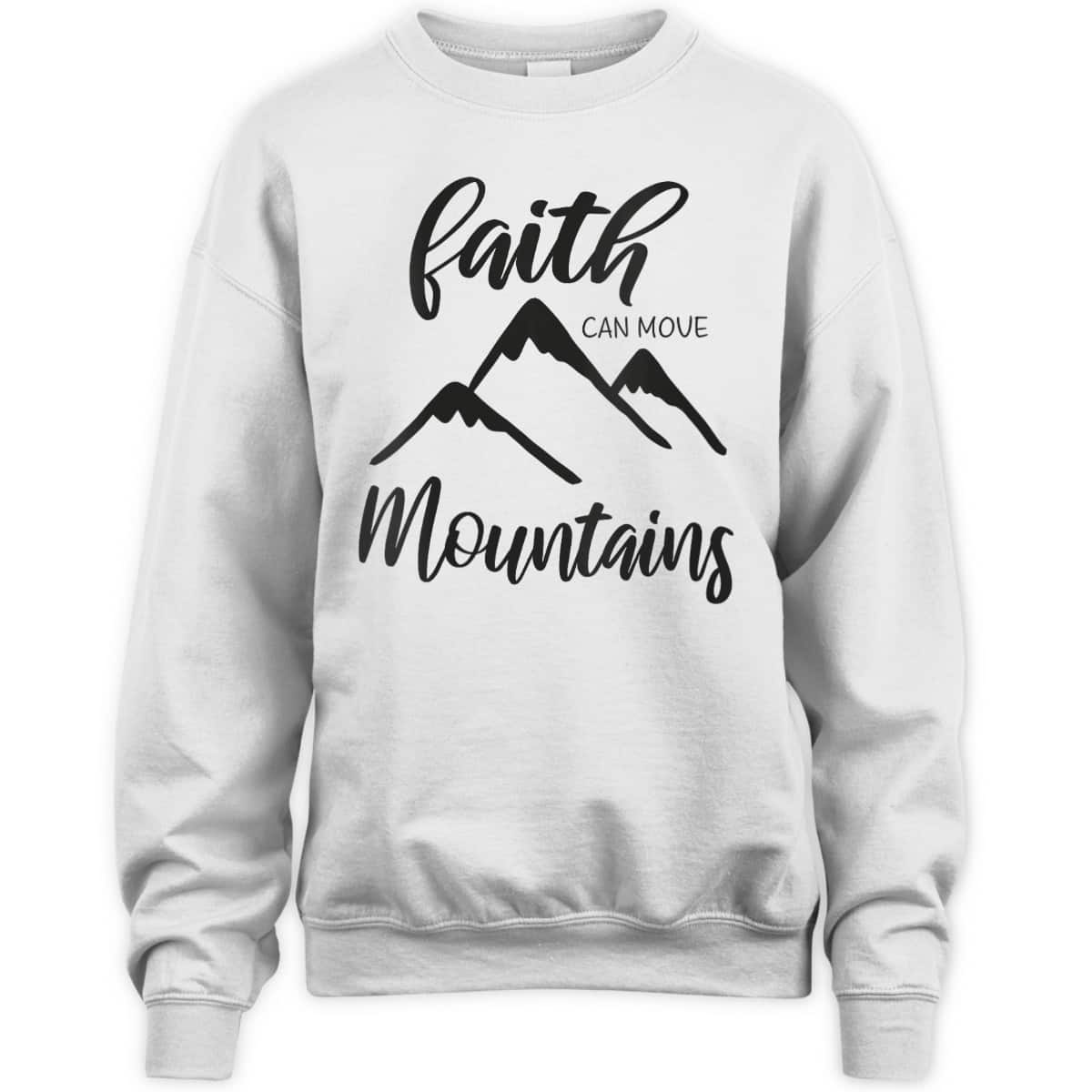 Christian Bible Verse Inspirational T-Shirt Faith Can Move Mountains Christian Bible Verse Inspirational T-Shirt Faith Can Move Mountains