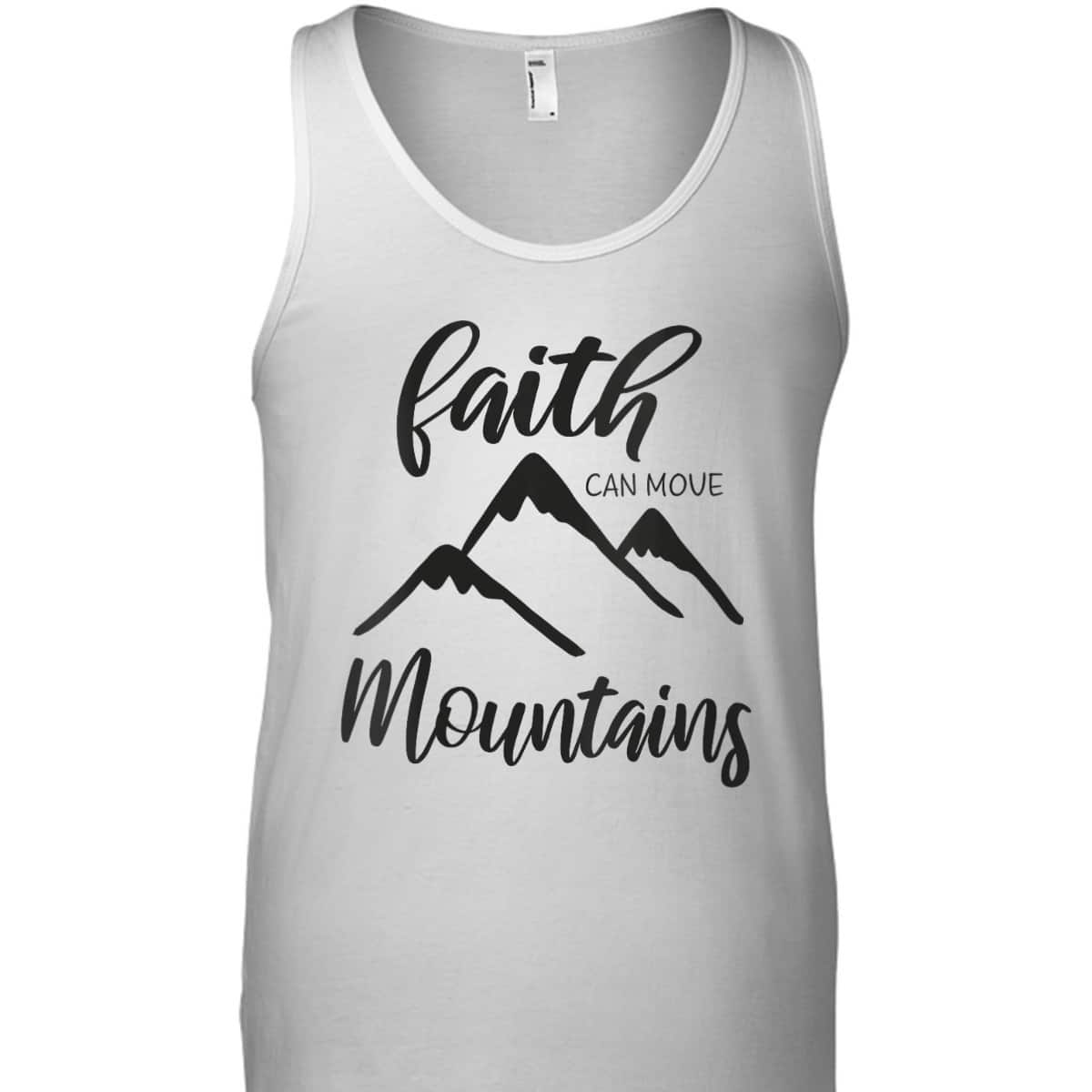 Christian Bible Verse Inspirational T-Shirt Faith Can Move Mountains