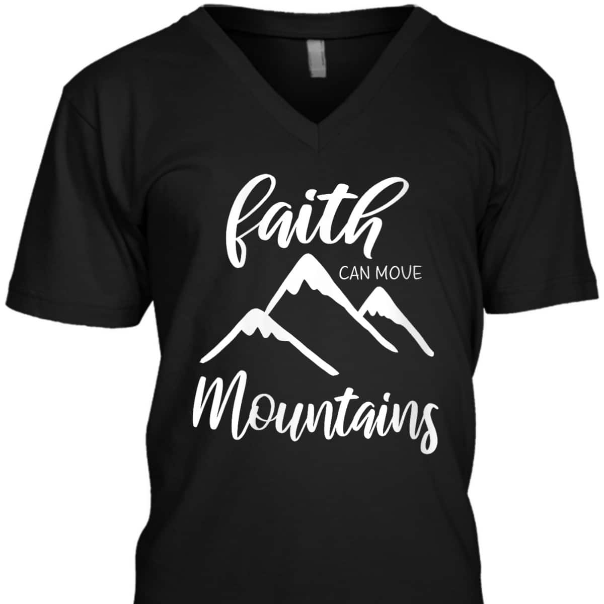 Faith Can Move Mountains T-Shirt Christian Bible Verse Inspirational Faith Can Move Mountains T-Shirt Christian Bible Verse Inspirational