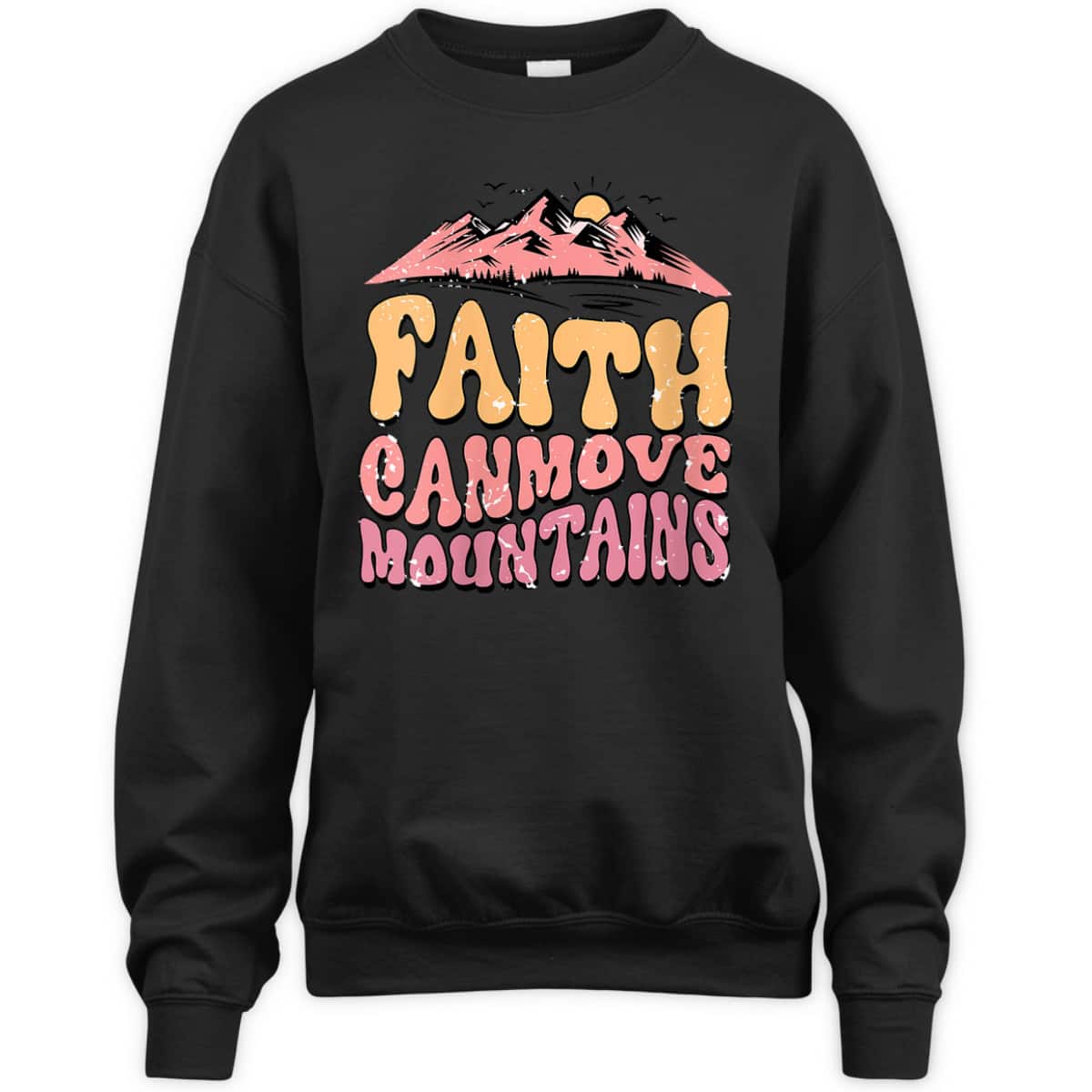 Faith Can Move Mountains Groovy Christian T-Shirt Faith Can Move Mountains Groovy Christian T-Shirt