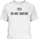 Faith Can Move Mountains Vintage Bible Verse Christian T-Shirt