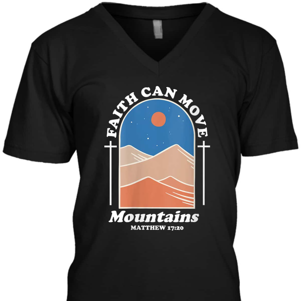 Faith Can Move Mountains Christian Cross God Saying T-Shirt Faith Can Move Mountains Christian Cross God Saying T-Shirt