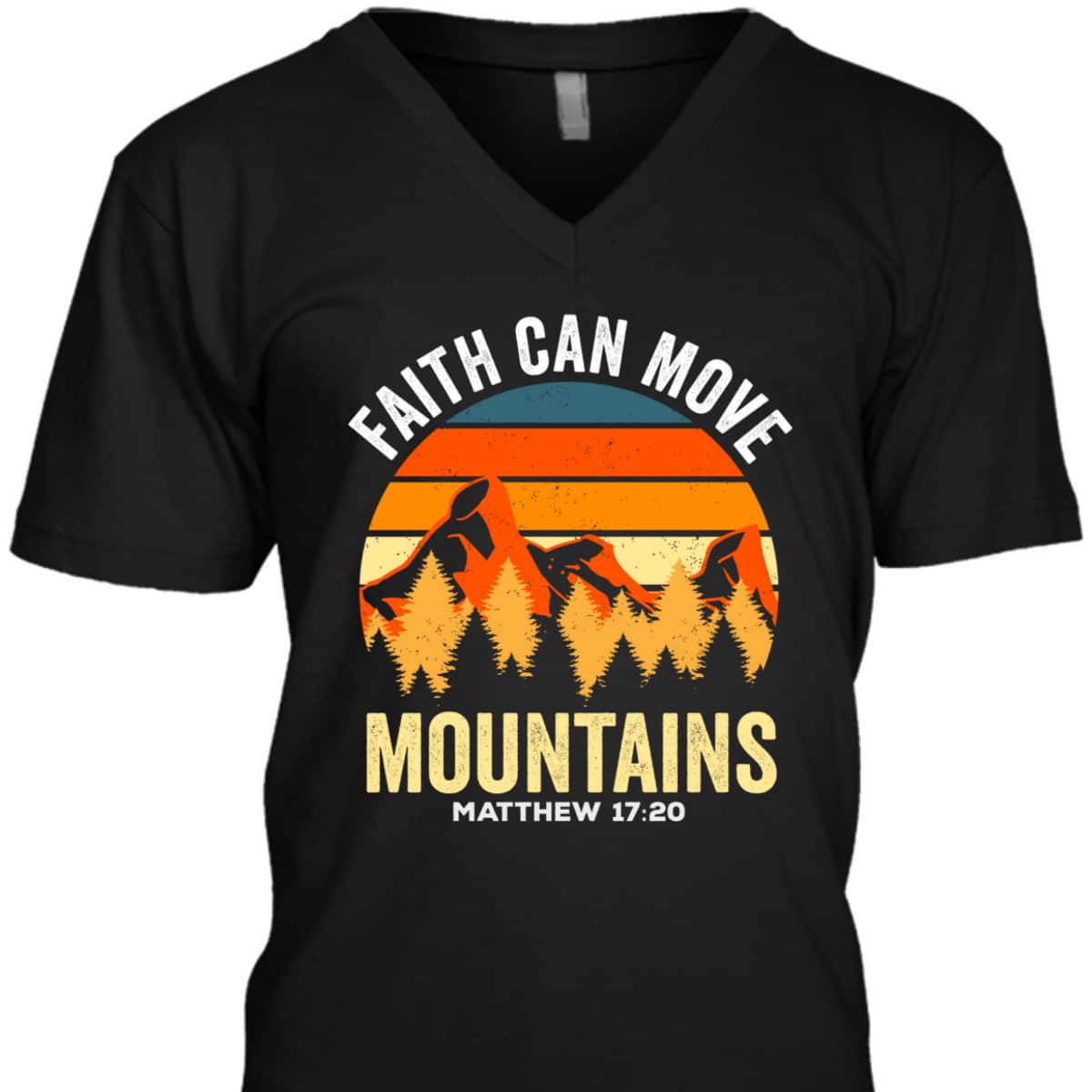 Bible Verse Christian Faith Can Move Mountains Matthew 1720 T-Shirt Bible Verse Christian Faith Can Move Mountains Matthew 1720 T-Shirt