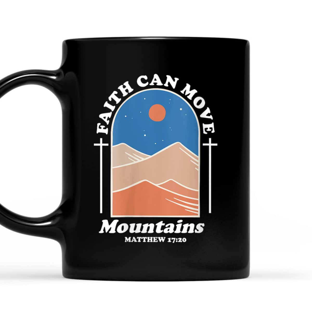 Faith Can Move Mountains Christian Cross God Saying T-Shirt Faith Can Move Mountains Christian Cross God Saying T-Shirt