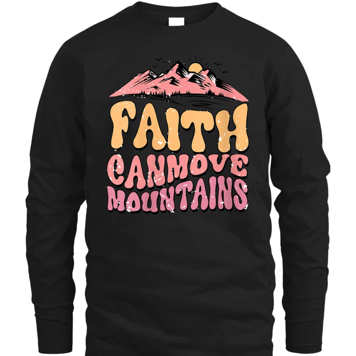 Retro Vintage Faith Can Move Mountains T-Shirt Christian Gift Retro Vintage Faith Can Move Mountains T-Shirt Christian Gift
