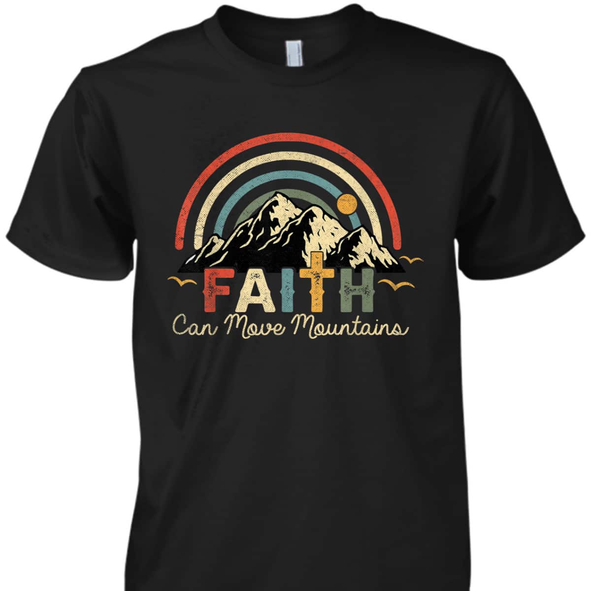 Jesus Faith Can Move Mountains T-Shirt Vintage Christian Cross Jesus Faith Can Move Mountains T-Shirt Vintage Christian Cross