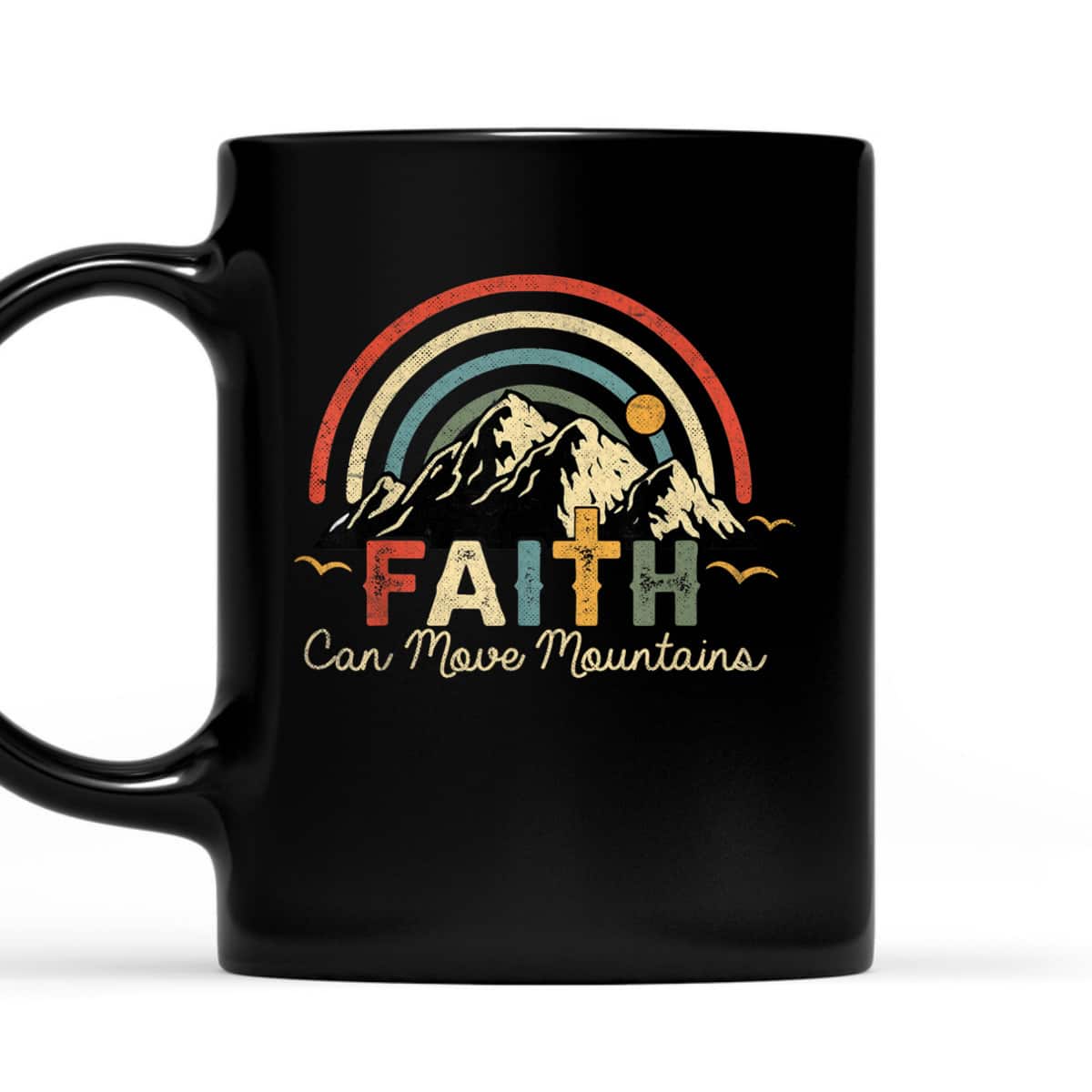 Jesus Faith Can Move Mountains T-Shirt Vintage Christian Cross Jesus Faith Can Move Mountains T-Shirt Vintage Christian Cross