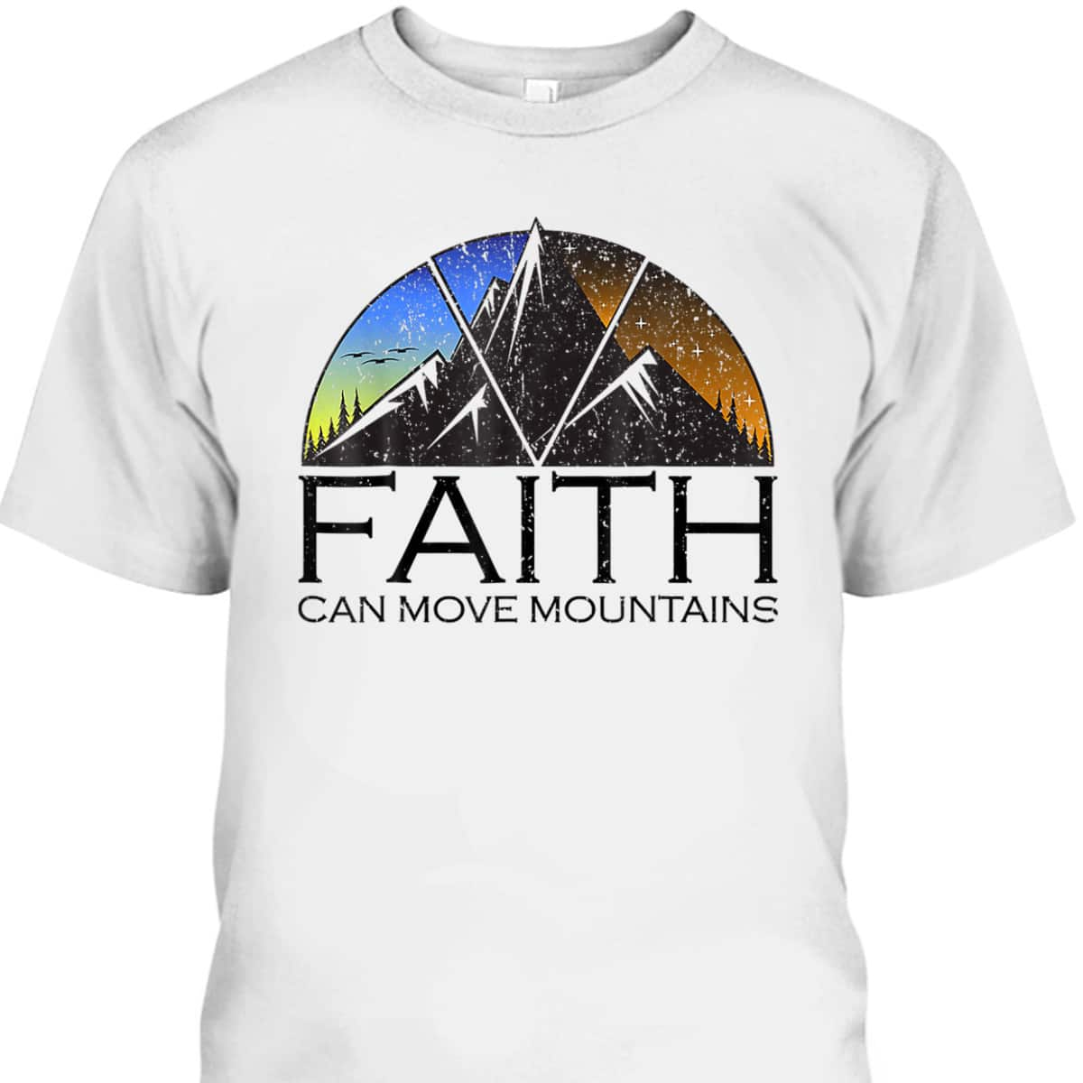 Faith Can Move Mountains T-Shirt Bible Verse Religious Christian Gift