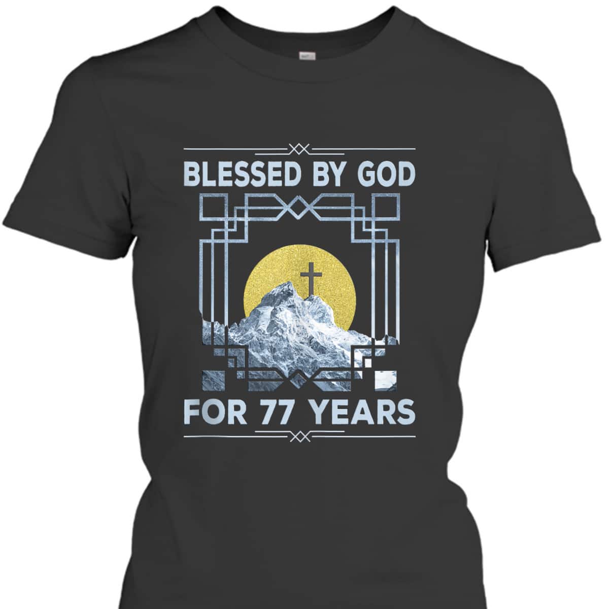 Blessed By God For 77 Years Religious Cross 77th Birthday T-Shirt