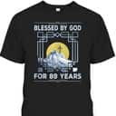 Blessed By God For 89 Years Religious Cross 89th Birthday T-Shirt Blessed By God For 89 Years Religious Cross 89th Birthday T-Shirt