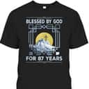 Blessed By God For 87 Years Religious Cross 87th Birthday T-Shirt Blessed By God For 87 Years Religious Cross 87th Birthday T-Shirt