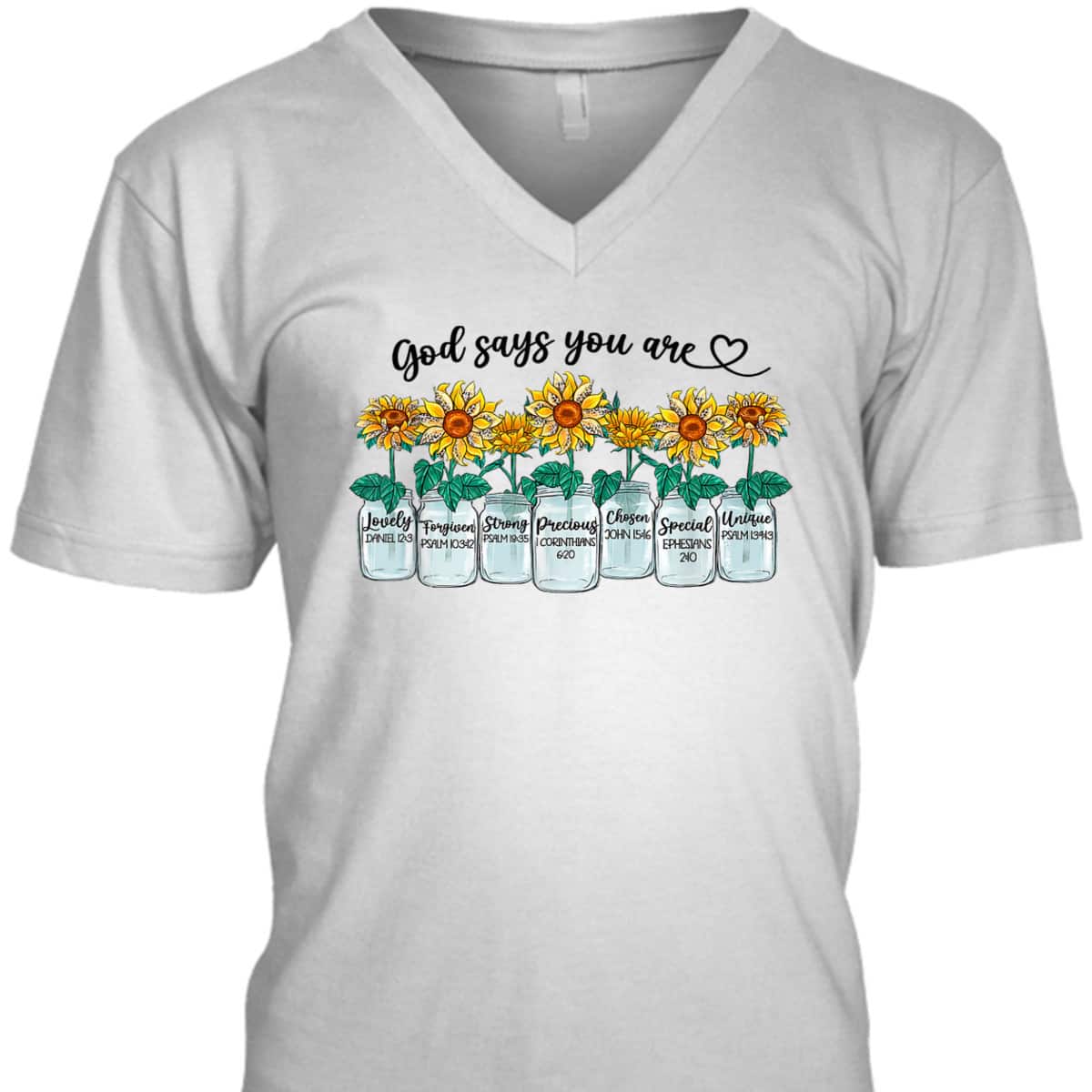 God Says You Are Loved Unique Chosen Strong Christian Bible Verse T-Shirt God Says You Are Loved Unique Chosen Strong Christian Bible Verse T-Shirt