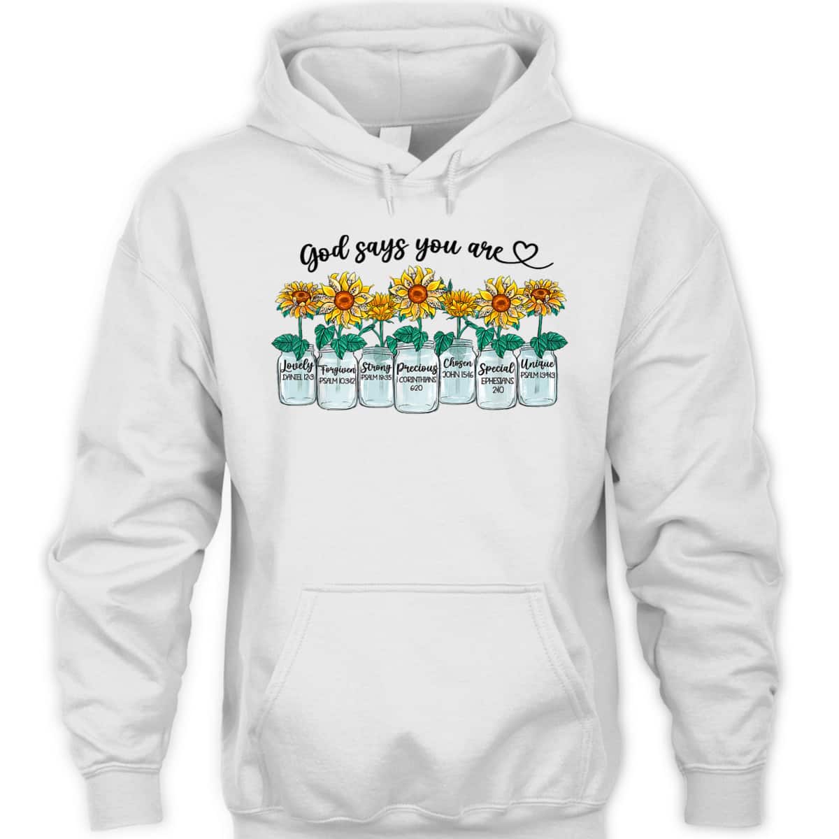 God Says You Are Loved Unique Chosen Strong Christian Bible Verse T-Shirt God Says You Are Loved Unique Chosen Strong Christian Bible Verse T-Shirt