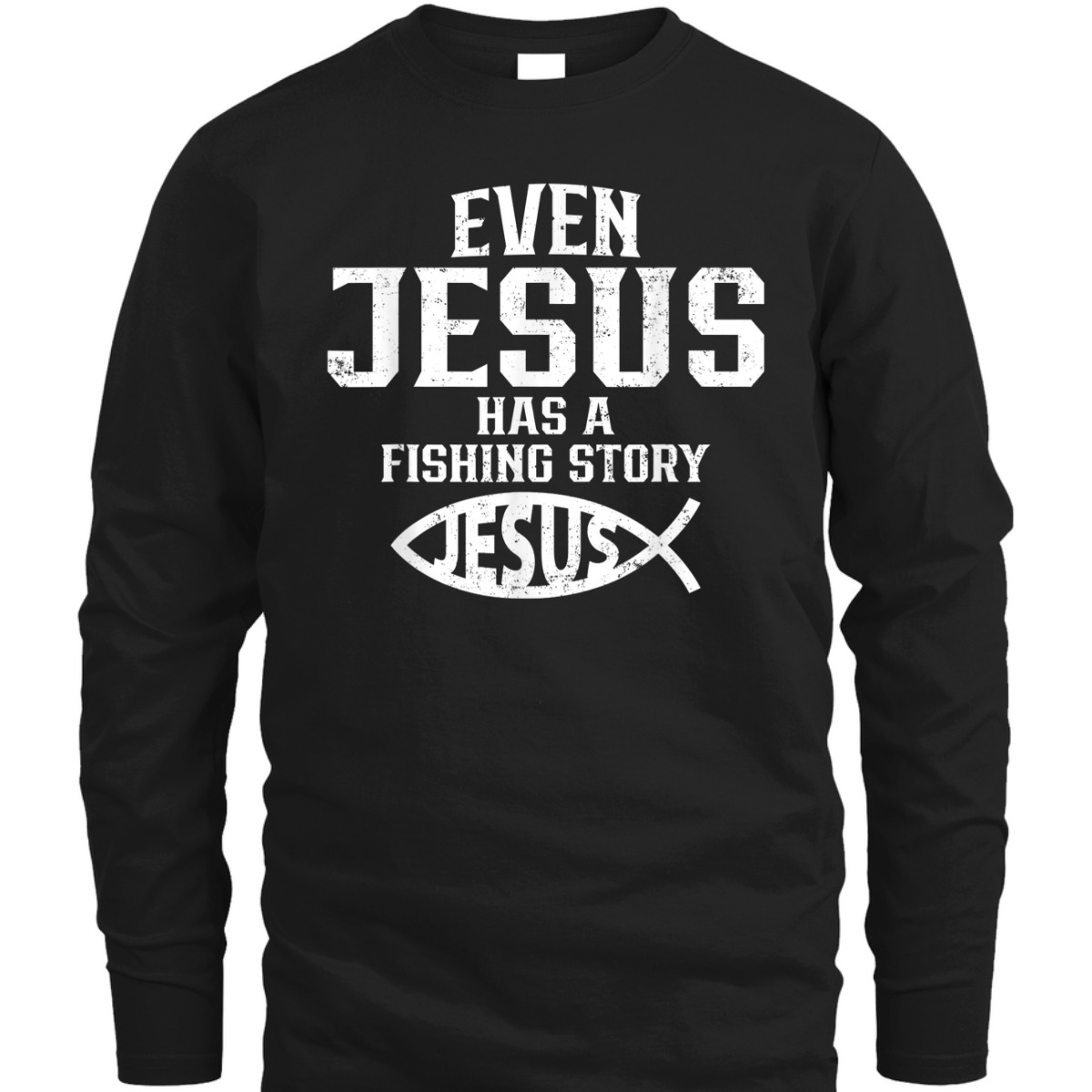 Funny Christian T-Shirt Even Jesus Has A Fishing Story Vintage Gift For Christian Fishermen