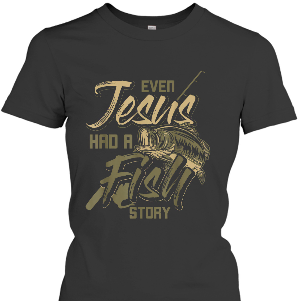 Even Jesus Had A Fish Story Funny Religious T-Shirt For Christian Fishermen