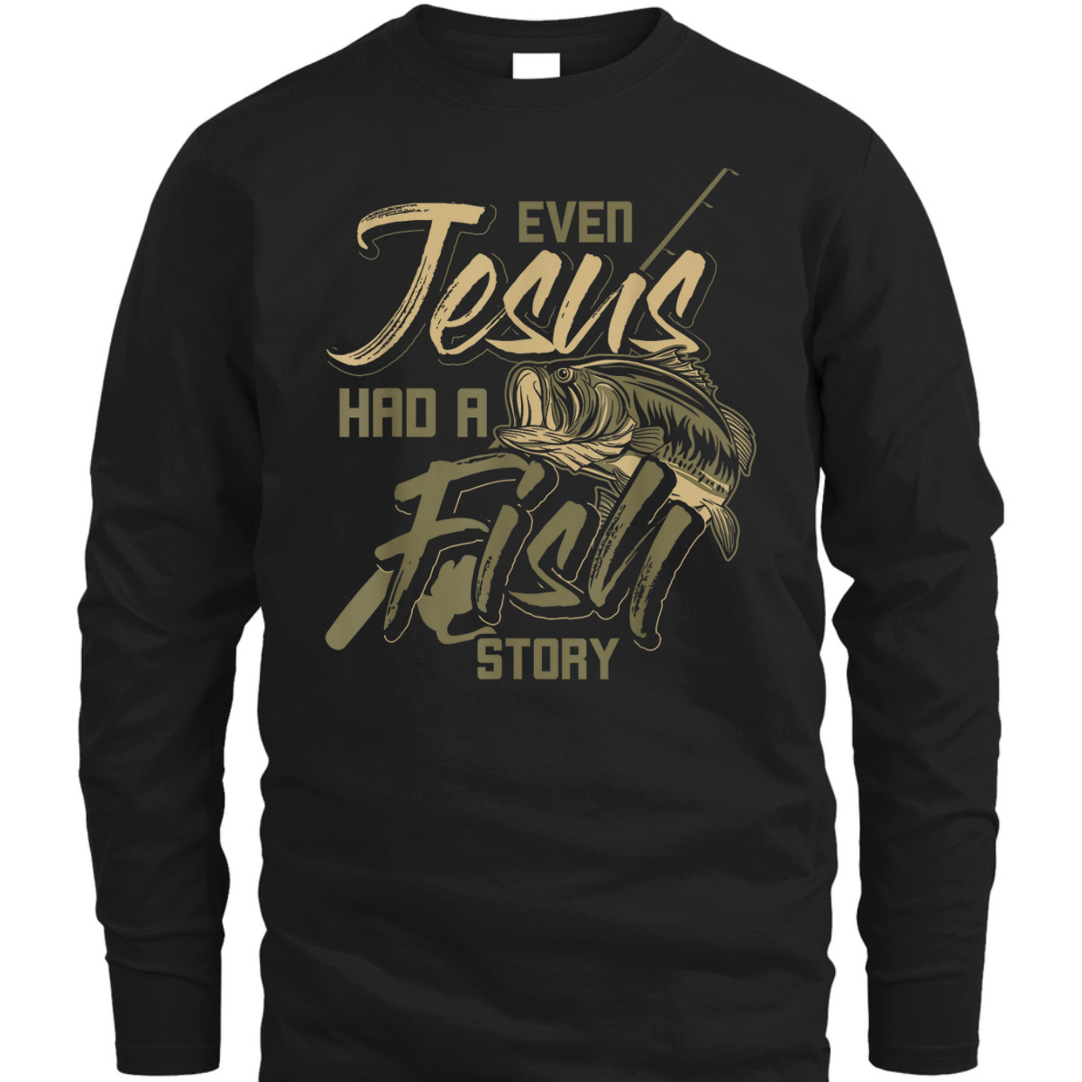 Even Jesus Had A Fish Story Funny Religious T-Shirt For Christian Fishermen